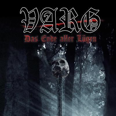 Das Ende aller Lügen By varg's cover