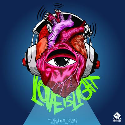 Love is Light (Original Mix) By Tijah, Klipsun's cover
