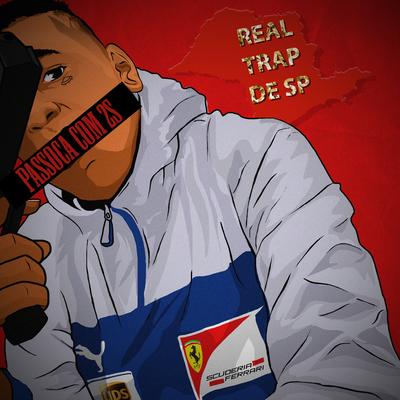 Real Trap de Sp By Passoca com 2s's cover