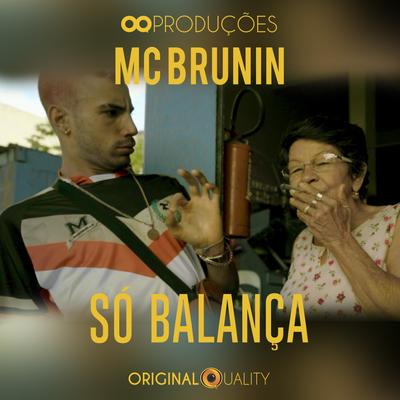 Só Balança By mc brunin's cover