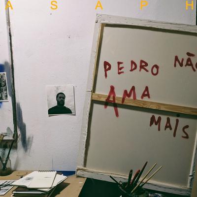 Pedro Não Ama Mais By Asaph's cover