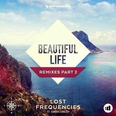 Beautiful Life (feat. Sandro Cavazza) (R.O. Extended Remix) By Sandro Cavazza, R.O., Lost Frequencies's cover