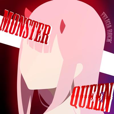 Monster Queen By Felícia Rock's cover