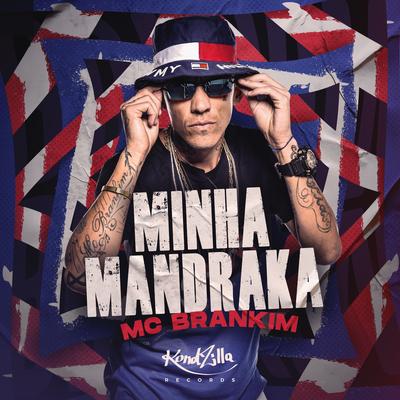 Minha Mandraka By MC Brankim's cover