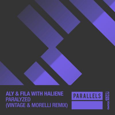 Paralyzed (Vintage & Morelli Remix) By Aly & Fila, HALIENE, Vintage & Morelli's cover