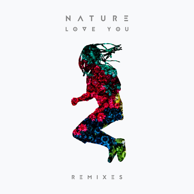 Love You (Le P Remix) By Nature's cover