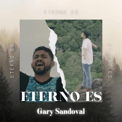 Eterno Es By Gary Sandoval's cover