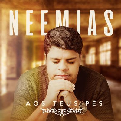 Aos Teus Pés By Neemias's cover