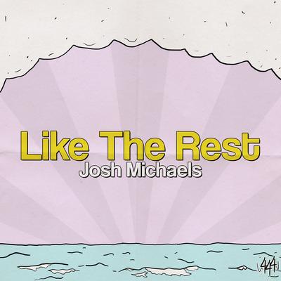 Like the Rest By Sadstation, Josh Michaels's cover