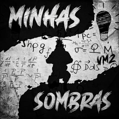 Minhas Sombras By VMZ's cover