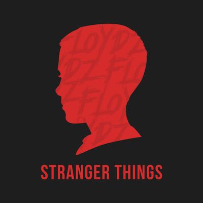 Stranger Things (Original Mix) By Floydz's cover