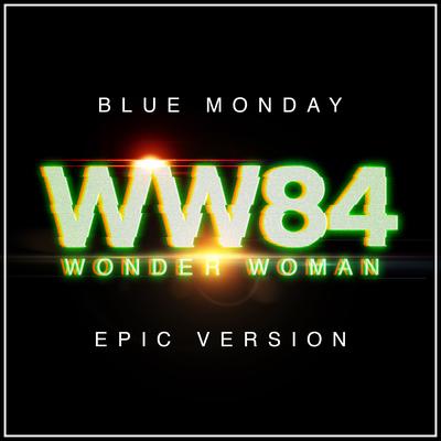 Blue Monday - Wonder Woman 1984 (Epic Version) By L'Orchestra Cinematique, Alala's cover