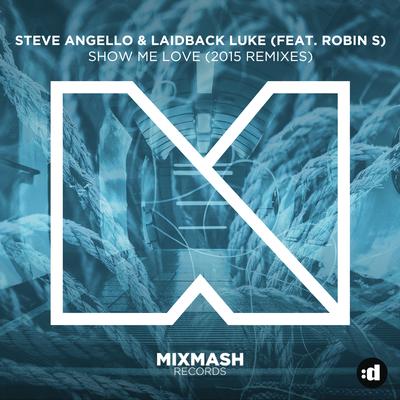 Show Me Love (feat. Robin S) (Anevo Remix [Radio Edit]) By Steve Angello, Anevo, Robin S., Laidback Luke's cover