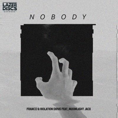 Nobody By Francci, Violation Drive, Moonlight Jack's cover