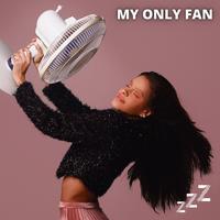 My Only Fan's avatar cover