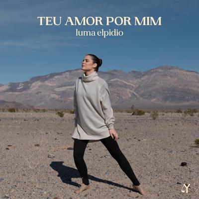 Teu Amor por Mim By Luma Elpidio's cover