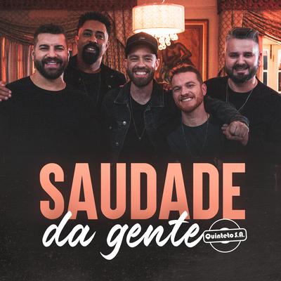 Saudade da Gente By Quinteto S.A.'s cover