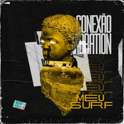 Meu Surf By Conexão Vibration's cover