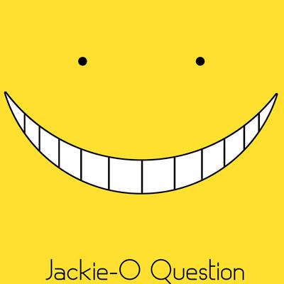 Question (From "Assassination Classroom") By Jackie-O's cover