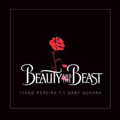 Beauty and the Beast (Cover) By Gaby Guerra, Tiago Pereira's cover