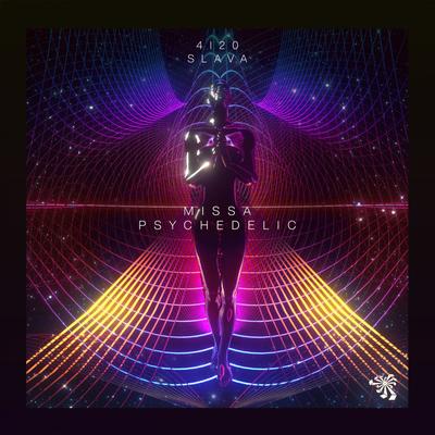 Missa Psychedelic (Original Mix) By SLAVA (NL), 4i20's cover