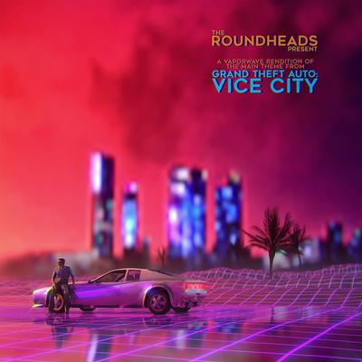 Vice City Theme By Roundheads's cover