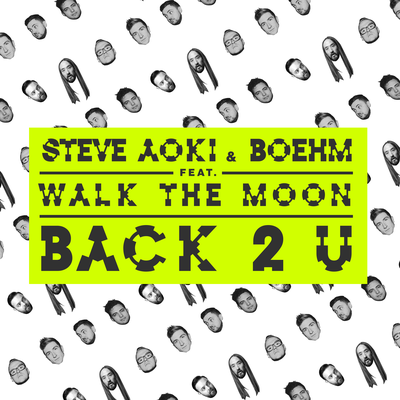 Back 2 U By WALK THE MOON, Steve Aoki, Boehm's cover