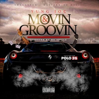 Movin & Groovin (feat. Polo 2G)'s cover