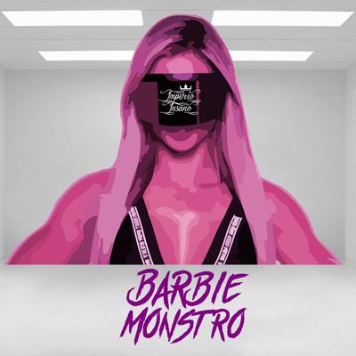 Barbie Monstro By Império Insano's cover