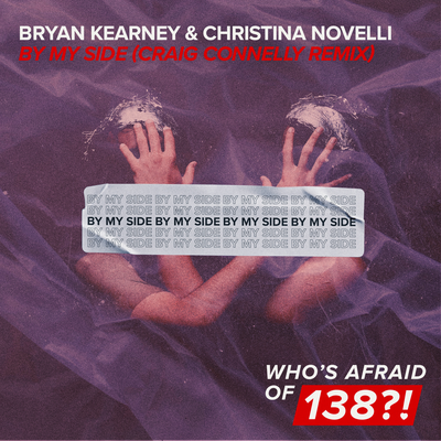 By My Side (Craig Connelly Extended Remix) By Bryan Kearney, Christina Novelli, Craig Connelly's cover