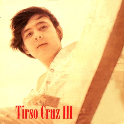 TIRSO CRUZ III's cover