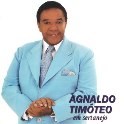 Tenho Ciúme de Tudo By Agnaldo Timóteo's cover