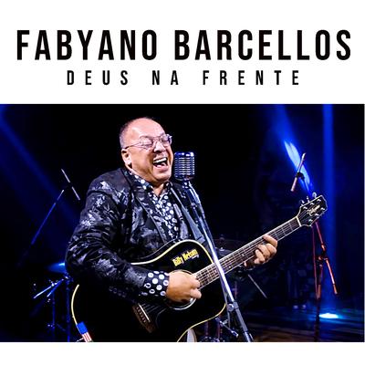 Deus na Frente By Fabyano Barcellos's cover