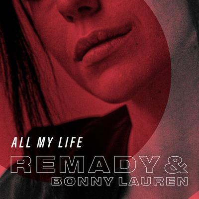 All My Life By Remady, Bonny Lauren's cover