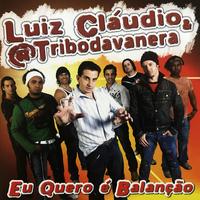 Luiz Cláudio & A Tribo Da Vanera's avatar cover