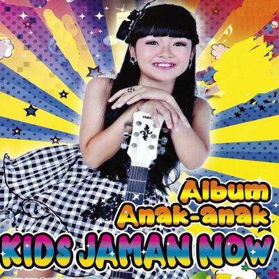 Album Anak Anak Kids Jaman Now's cover