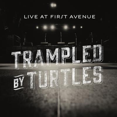 Wait So Long  (Live) By Trampled by Turtles's cover