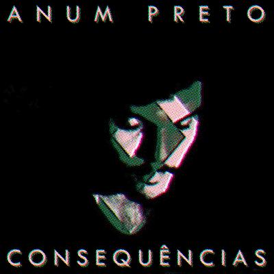 Consequências By Anum Preto's cover