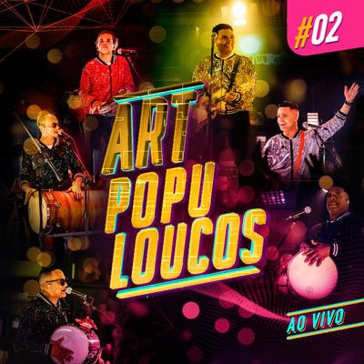 Artpopuloucos #02 (Ao Vivo)'s cover