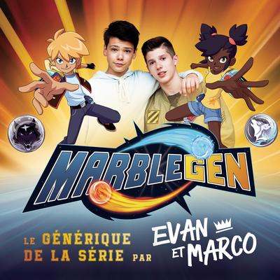 Marblegen (Générique de la série TV) By Evan et Marco's cover