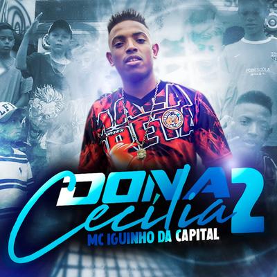 Dona Cecilia 2 By MC Iguinho da Capital's cover