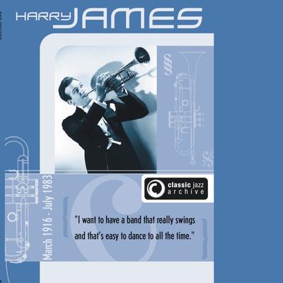 Who Told You I Cared? By Harry James, Frank Sinatra's cover