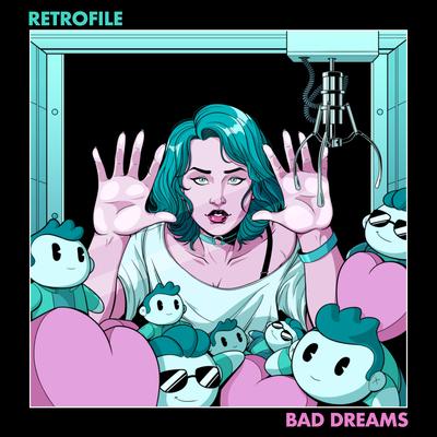Bad Dreams By Retrofile's cover