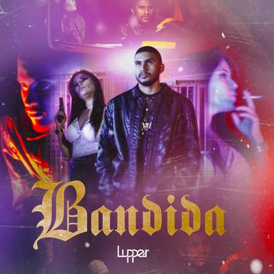 Bandida By Lupper's cover