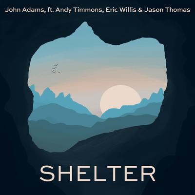 Shelter (feat. Andy Timmons, Jason Thomas & Eric Willis) By Jason Thomas, Eric Willis, John Adams, Andy Timmons's cover