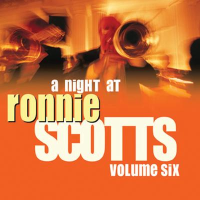 A Night At Ronnie Scotts - Volume 6's cover