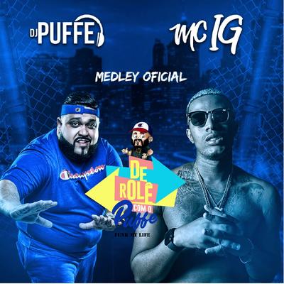Medley Oficial de Role Com o Puffe - Funk My Life By Mc IG, Dj Puffe's cover
