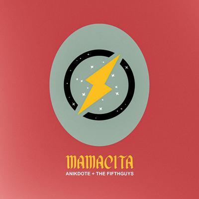 Mamacita By Anikdote, The FifthGuys's cover