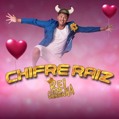 Chifre Raiz By Rei da Cacimbinha's cover