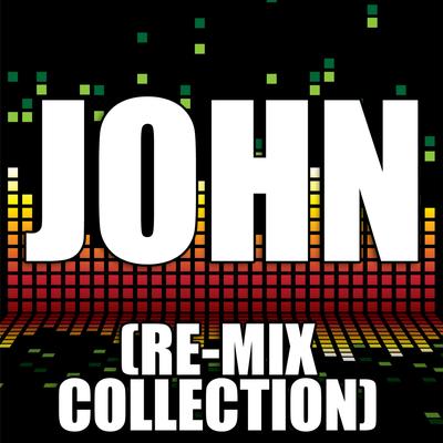John (DubStep Re-Mix)'s cover